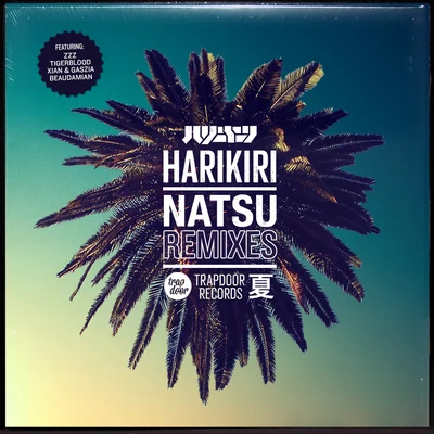 Natsu EP + remixes 专辑 Harikiri