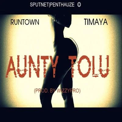 Aunty Tolu 專輯 Runtown