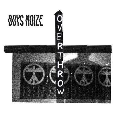 Overthrow 專輯 Boys Noize