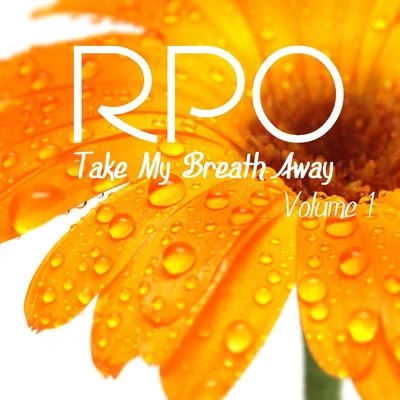 Rpo - Take My Breath Away - Vol 1 專輯 The Royal Philharmonic Orchestra/Quintino & Blasterjaxx