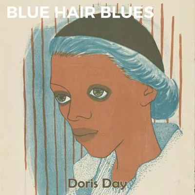 Doris Day Blue Hair Blues