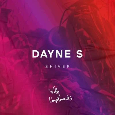 Shiver EP 專輯 Dayne S