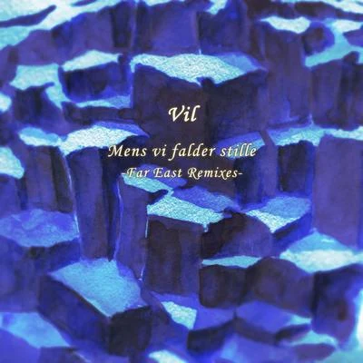 Mens vi falder stille -Far East Remixes- 專輯 Melier Avenue/Vil/Rosati/Verschwender/Volpe (ARG)