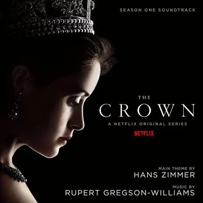 The Crown: Season One (Soundtrack from the Netflix Original Series) 專輯 Rupert Gregson-Williams/Hans Zimmer