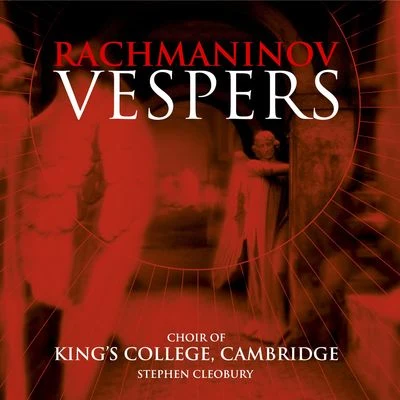 Rachmaninov Vespers 專輯 Choir of Kings College Cambridge