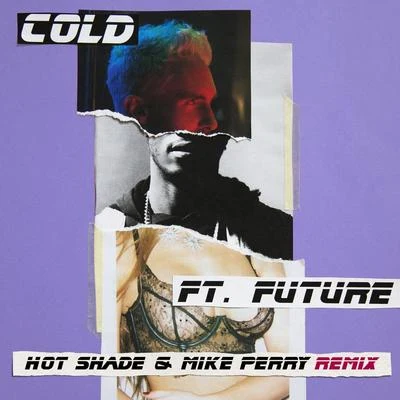 Cold (Hot Shade & Mike Perry Remix) 專輯 Future/Duke/Gucci Mane/T.I./Rick Ross