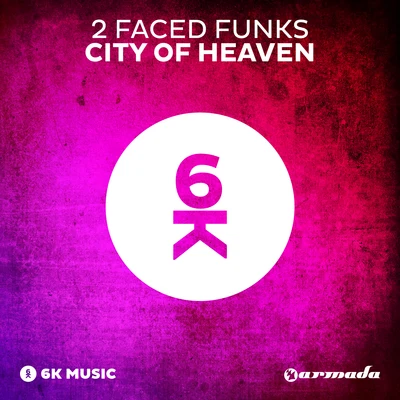 City Of Heaven 專輯 2 Faced Funks