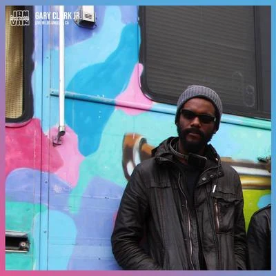 Jam in the Van - Gary Clark Jr. (Live Session, Los Angeles, CA, 2014) 專輯 KBong/Jam in the Van