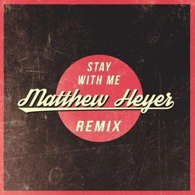 Stay With Me 專輯 Matthew Heyer