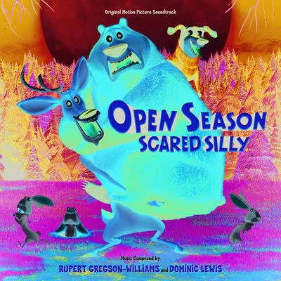 Open Season: Scared Silly (Original Motion Picture Soundtrack) 專輯 Rupert Gregson-Williams/Hans Zimmer