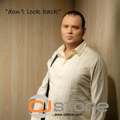 Dont Look Back 專輯 CJ Stone