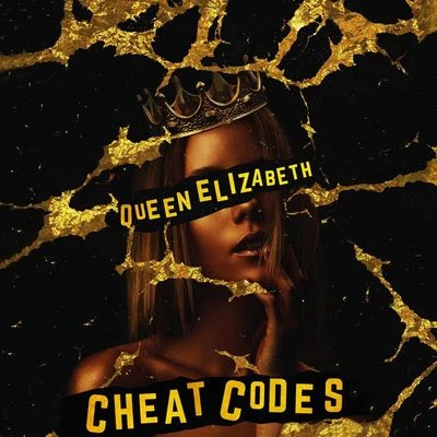 Queen Elizabeth 專輯 Cheat Codes