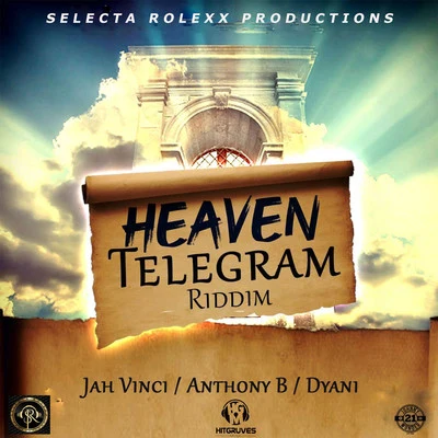 Heaven Telegram Riddim 专辑 Anthony B/Beenie Man/Charly Black/808 Delavega/Emiz