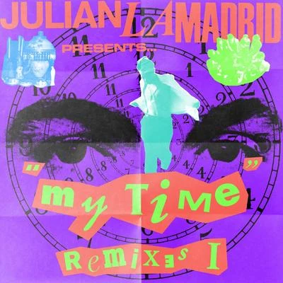 My Time (Remixes I) 專輯 Julian Lamadrid