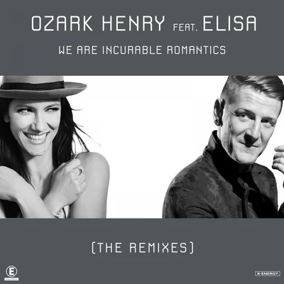 We Are Incurable Romantics [The Remixes] 专辑 Ozark Henry