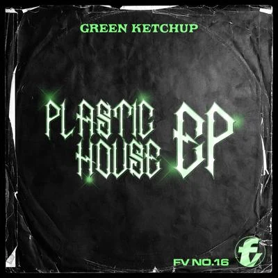 Plastic House EP 專輯 Green Ketchup