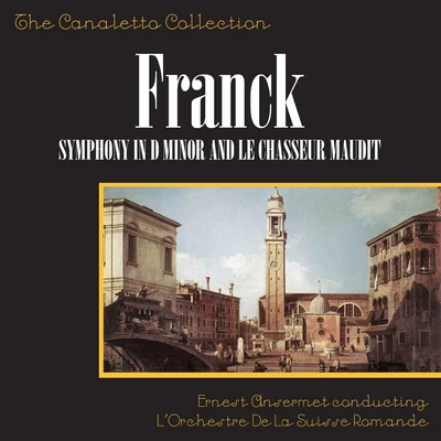 Franck: Symphony In D MinorLe Chasseur Maudit 專輯 Ernest Ansermet/Orchestre de la Suisse Romande