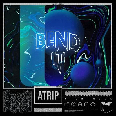 Bend It 專輯 ATRIP/Tony Romera