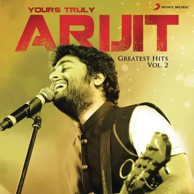 Yours Truly Arijit, Vol. 2 專輯 Arijit Singh