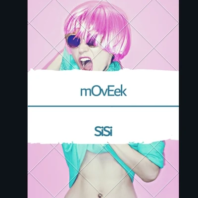 Sisi 专辑 Moveek/Nazkid