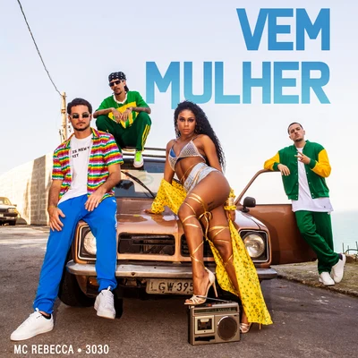 Vem Mulher 专辑 Mc Rebecca/Rennan da Penha