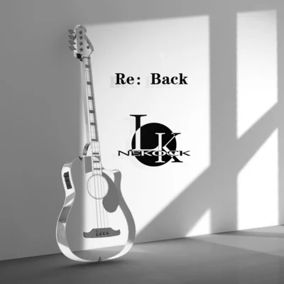 Re：Back 專輯 Nekock·LK