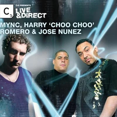 Cr2 Presents LIVE & DIRECT - MYNC, Harry Choo Choo Romero & Jose Nunez(Deluxe Edition) 專輯 Mync