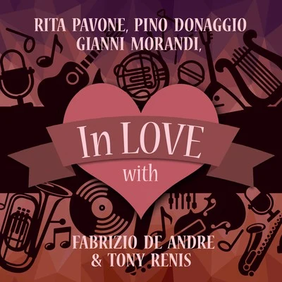 In Love with Rita Pavone, Pino Donaggio, Gianni Morandi, Fabrizio De Andre & Tony Renis 專輯 Rita Pavone