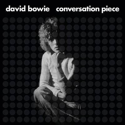 Conversation Piece 專輯 David Bowie