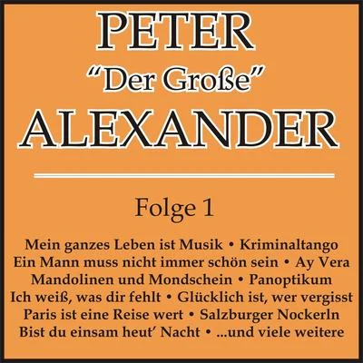 Peter AlexanderPeter Beil Peter "Der Große" Alexander Folge 1