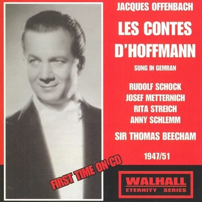 Jacques Offenbach: Les Contes DHoffmann (Sung In German 19411957) 專輯 Sir Thomas Beecham/The Royal Philharmonic Orchestra