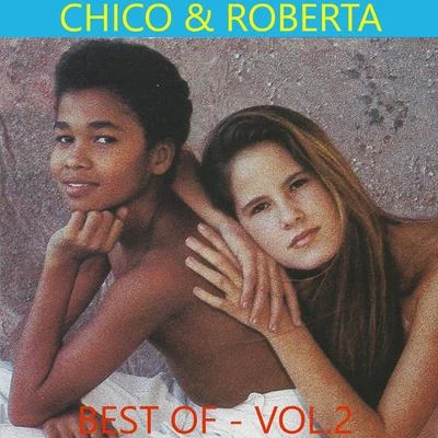 Chico & Roberta Best Of, Vol. 2 專輯 CHIco/Double Haitch Crew/Mezzometro/Side-P