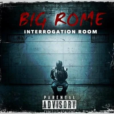 Interrogation Room 專輯 Big Rome