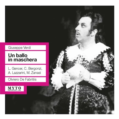 VERDI, G.: Ballo in maschera (Un) [Opera] (Gencer, Bergonzi, Lazzarini, Bologna Teatro Comunale Chorus and Orchestra, De Fabritiis) (1961) 專輯 Oliviero De Fabritiis