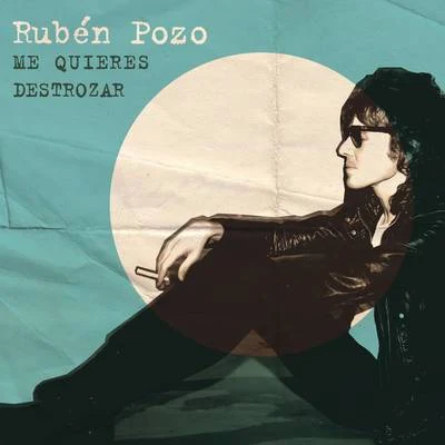 Me Quieres Destrozar 專輯 Ruben Pozo