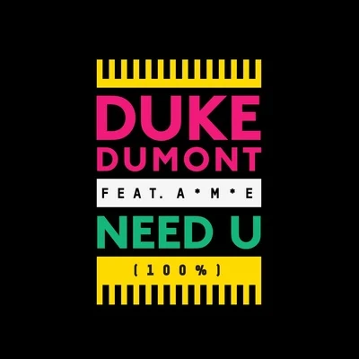 Need U (100%) 專輯 Shaun Ross/Duke Dumont