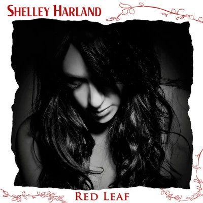 Red Leaf (Bonus Edition) 專輯 Shelley Harland