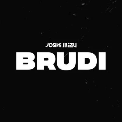 Joshi MizuMaxwellJalil Brudi