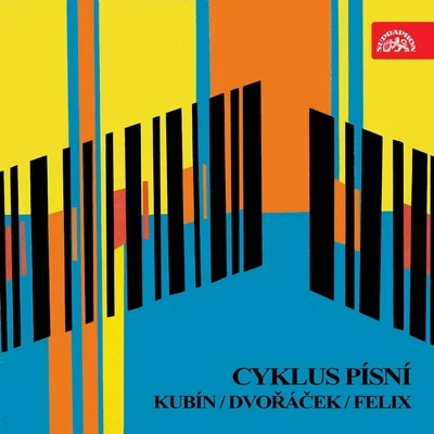 Jaroslav KachelLadislav MrázMiroslav Frydlewicz Kubín, Dvořáček, Felix: Song Cycle