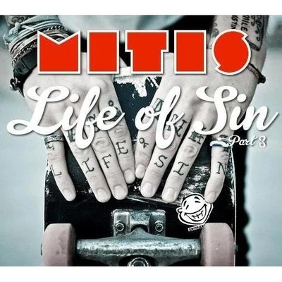 Life of Sin Pt. 3 專輯 MitiS