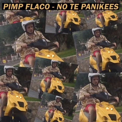 No Te Panikees 专辑 Pimp Flaco/Blackthoven