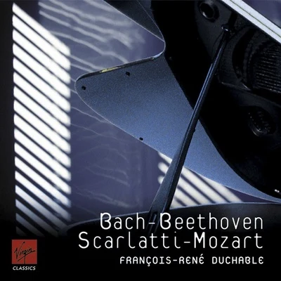 Beethoven: Piano Sonatas Nos 8 & 14 Bach, Mozart, Scarlatti 专辑 François-René Duchâble/François René Duchable/Orchestre du Capitole de Toulouse/Michel Plasson