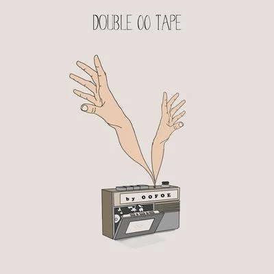 double oo tape 專輯 oofoe