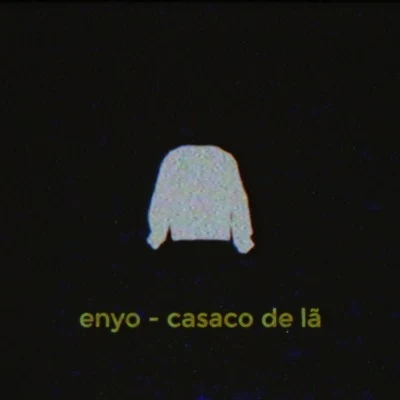 Casaco de Lã 专辑 Project 91/Enyo