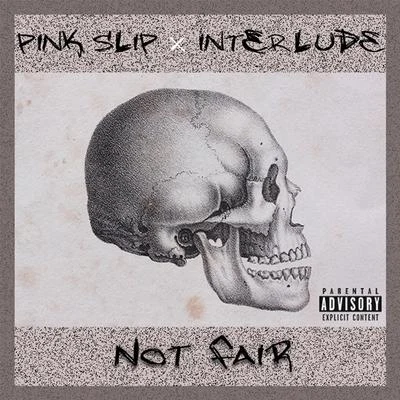 Not Fair 專輯 Pink Slip