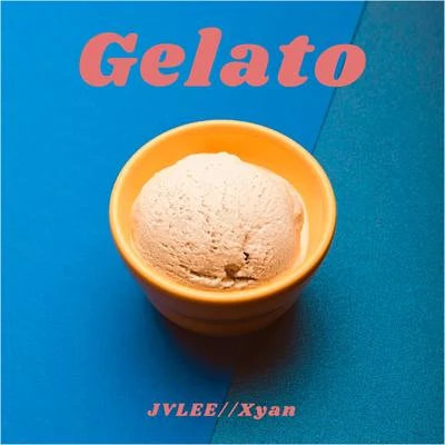 Gelato (feat. Jvlee) (Alternate Mix) 專輯 Xyan/Max Landry/UNIKID