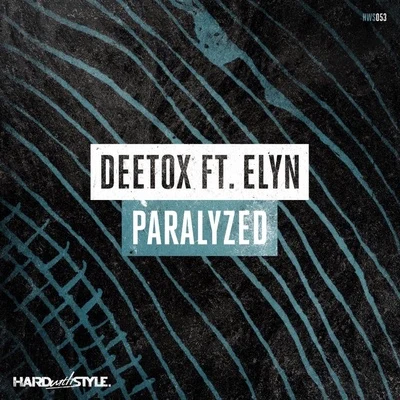 Paralyzed 专辑 Deetox