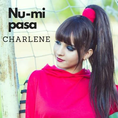 Nu-Mi Pasa 專輯 Charlene