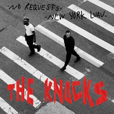 The Knocks New York LuauNo Requests