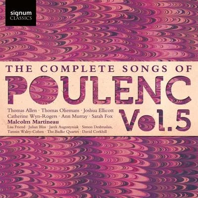 The Complete Songs of Poulenc, Vol. 5 專輯 Malcolm Martineau